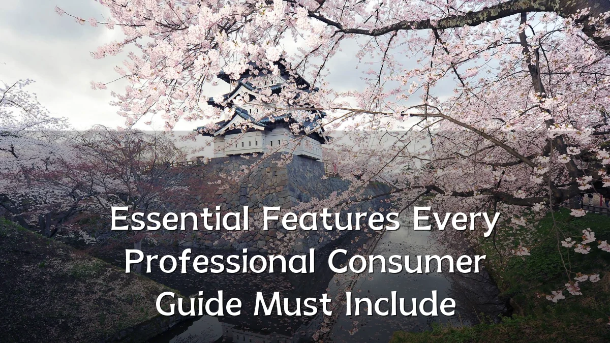Essential Features Every Professional Consumer Guide Must Include