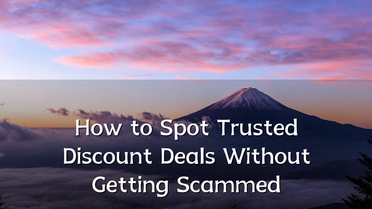 How to Spot Trusted Discount Deals Without Getting Scammed