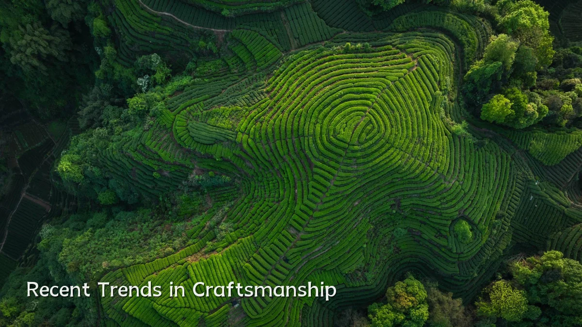 Recent Trends in Craftsmanship