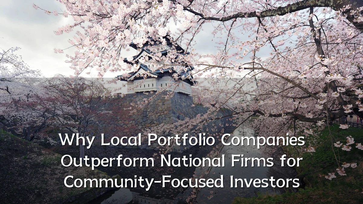Why Local Portfolio Companies Outperform National Firms for Community-Focused Investors